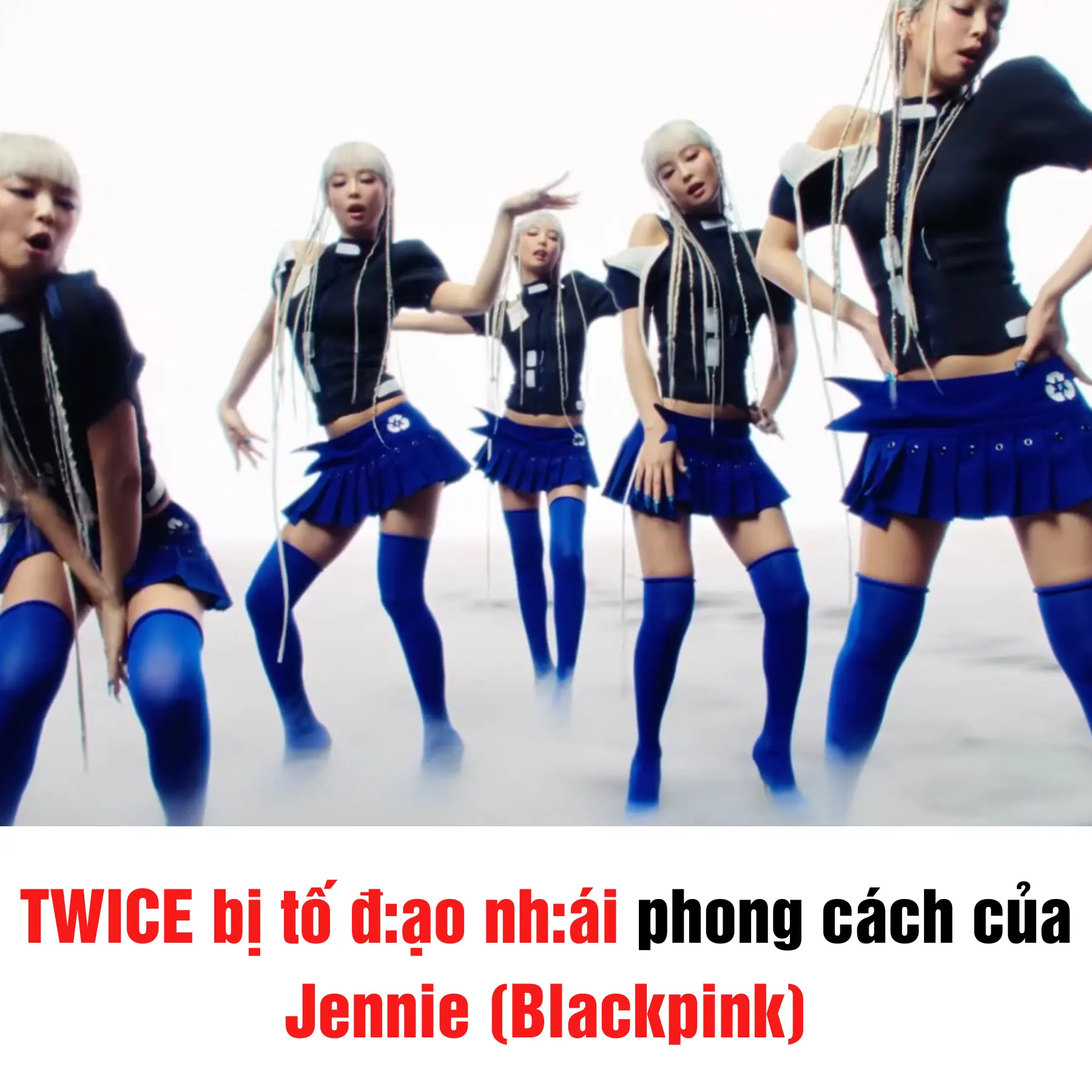 TWICE bị tố đ:ạo nh:ái phong cách của Jennie (Blackpink)